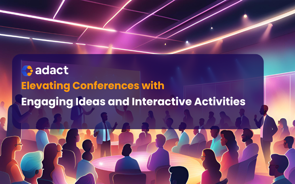 Elevating Conferences with Engaging Ideas and Interactive Activities